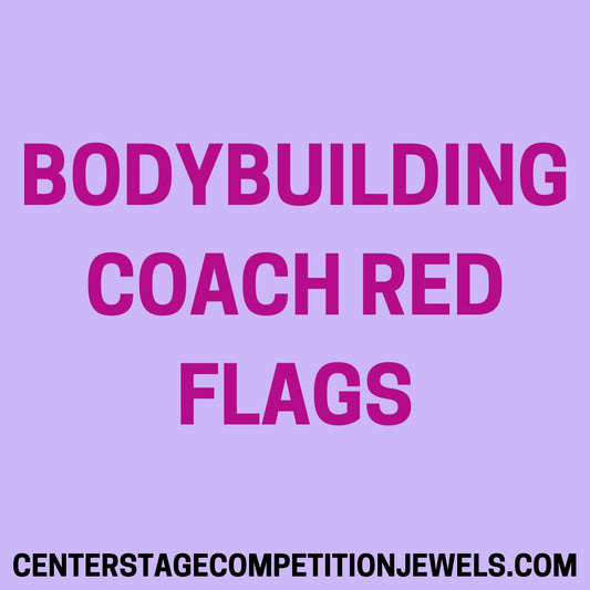 Red Flags to Watch Out for in Bodybuilding Competition Coaches