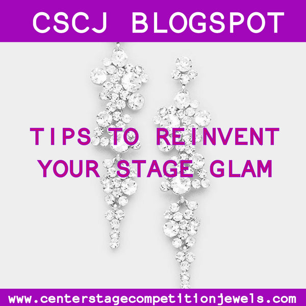 Reinvent Your Stage Glam!